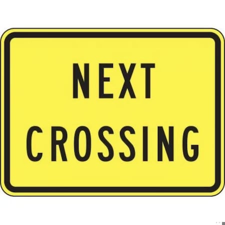 Accuform RAIL SIGN NEXT CROSSING 18 in  X 24 in FRW711RA